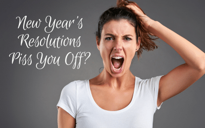 New Year’s Resolutions Piss You Off? (Signed Book Giveaway!)